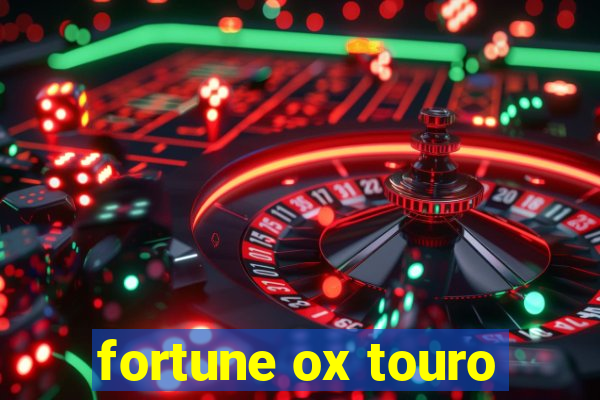 fortune ox touro